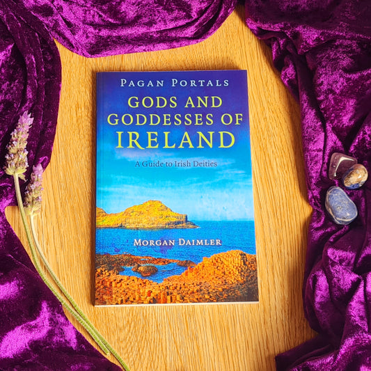 Pagan Portals – Gods And Goddesses Of Ireland By Morgan Daimler