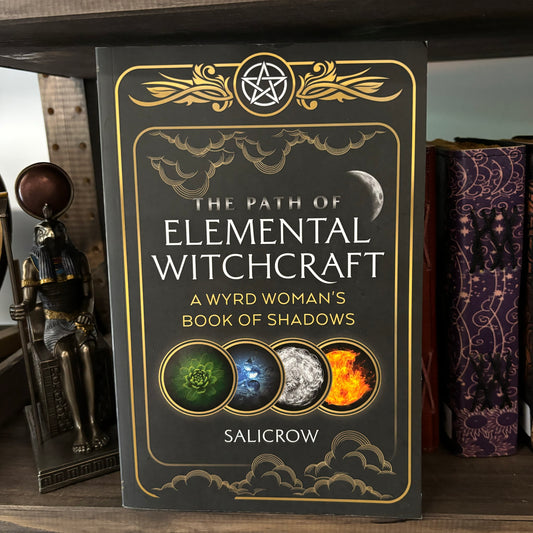 The Path Of Elemental Witchcraft By Salicrow