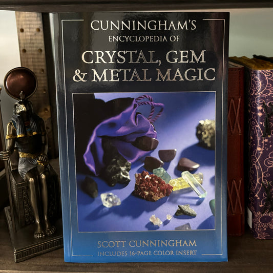 Cunningham's Encyclopaedia of Crystal, Gem and Metal Magic by Scott Cunningham