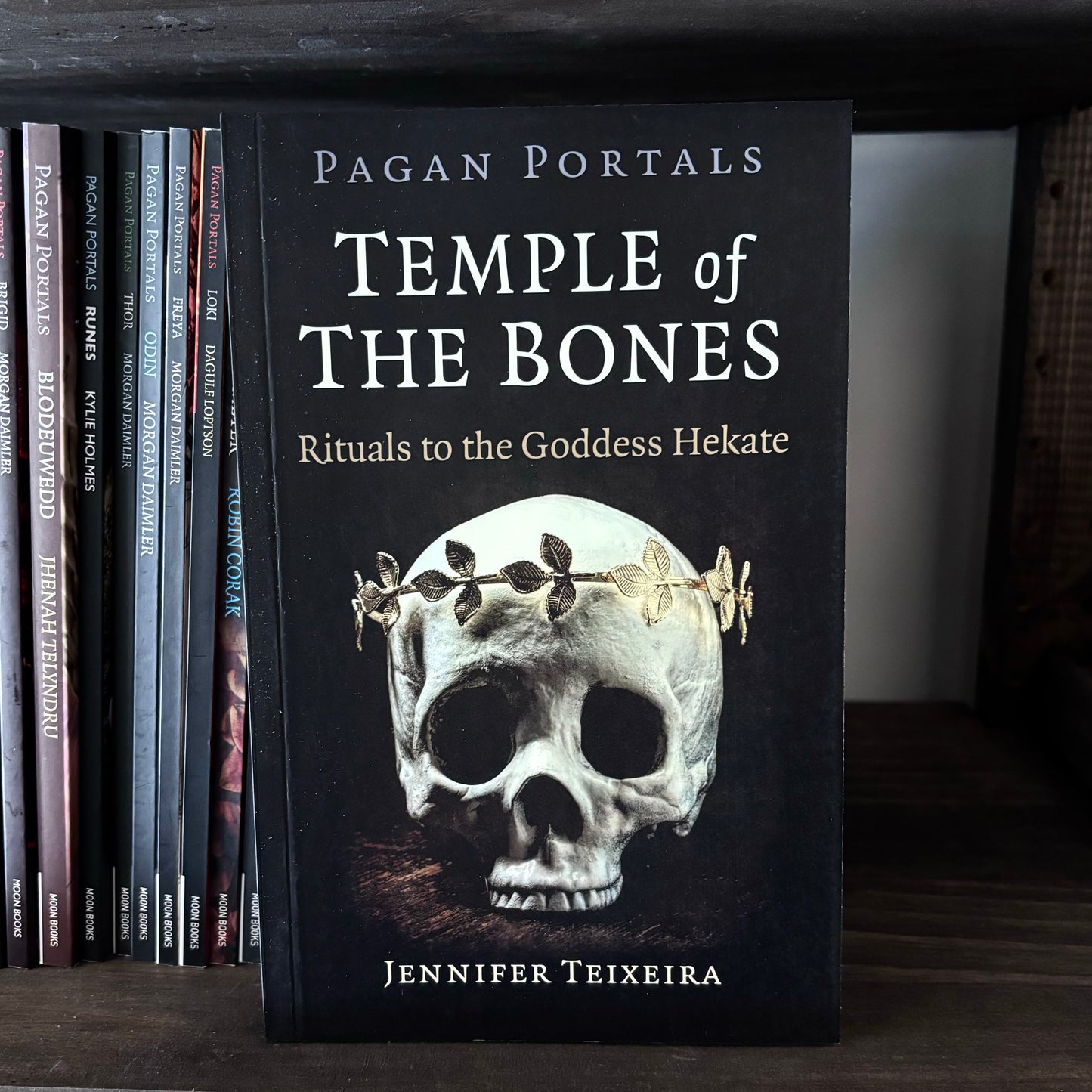 Pagan Portals: Temple of the Bones: Rituals to the Goddess Hekate by Jennifer Teixeira