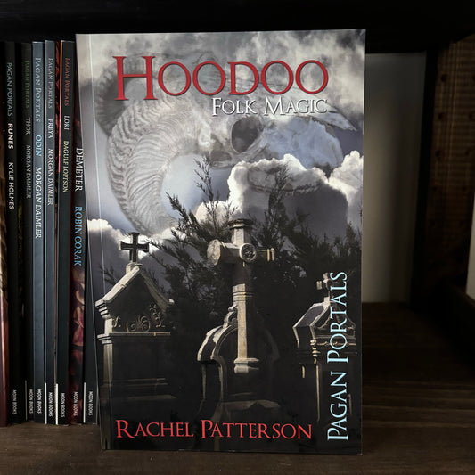 Pagan Portals - Hoodoo - Folk Magic by Rachel Patterson