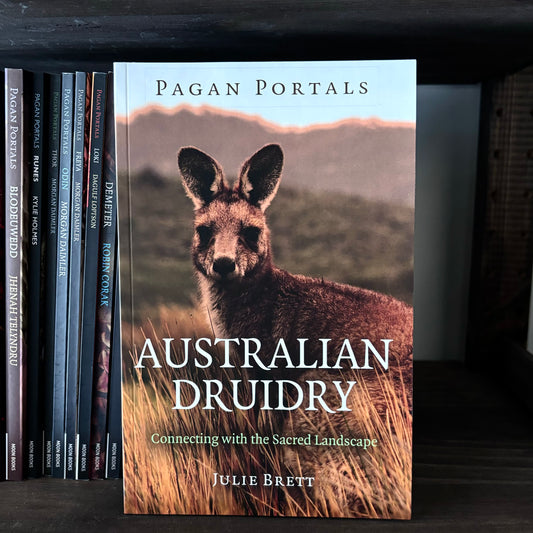 Pagan Portals - Australian Druidry: Connecting with the Sacred Landscape